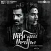 Vikram Vedha (Original Motion Picture Soundtrack) album lyrics, reviews, download