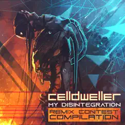 My Disintegration (Remix Contest Compilation) by Celldweller album reviews, ratings, credits