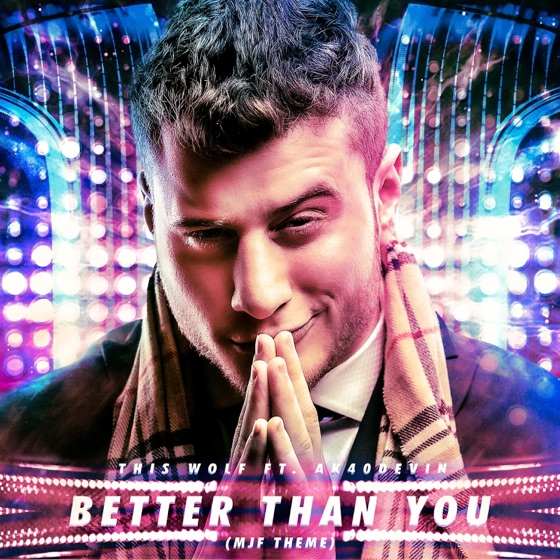 Cover artwork for Better Than You (MJF Theme) [feat. Ak40devin]