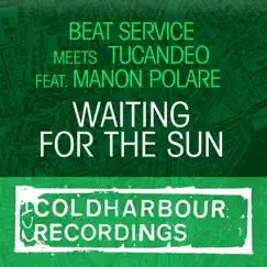 Waiting for the Sun - EP by Beat Service & Tucandeo album reviews, ratings, credits