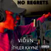 No Regrets (feat. Tyler Kayne) - Single album lyrics, reviews, download