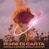 Rose di carta by Morollo, Sidenn, Roman Meister iTunes Track 1