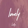 Lovely (Radio Mix) - Single album lyrics, reviews, download