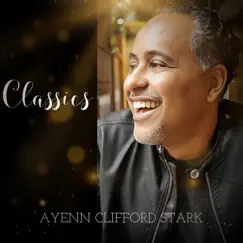Classics by Ayenn Clifford Stark album reviews, ratings, credits