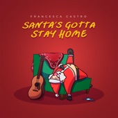 Santa's Gotta Stay Home artwork