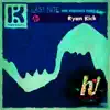 Stream & download Last Nite (Ryan Kick Remix) - Single