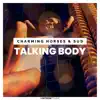 Talking Body - Single album lyrics, reviews, download