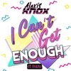Alexis Knox - I Can't Get Enough (feat. Evalina)