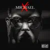 Michael X - Single album lyrics, reviews, download