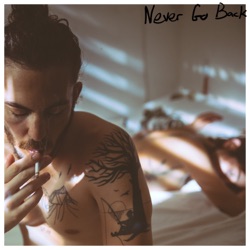 Dennis Lloyd - Never Go Back