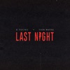 Last Night (feat. Tion Wayne) - Single