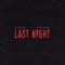 Last Night (feat. Tion Wayne) - B Young lyrics