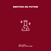 Emotion Or Potion - Single album lyrics, reviews, download