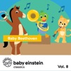 Baby Beethoven: Baby Einstein Classics, Vol. 8