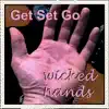 Wicked Hands - EP album lyrics, reviews, download