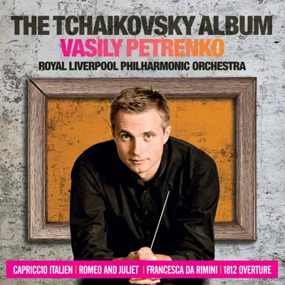 The Tchaikovsky Album - Royal Liverpool Philharmonic Orchestra