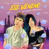 Ese Veneno - Single album lyrics, reviews, download