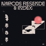 Marcos Resende & Index - My Heart