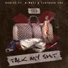 Talk (My Shit) [feat. Kahlee & Que Mazi] - Single album lyrics, reviews, download
