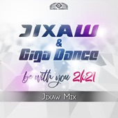 Be With You 2k21 (Jixaw Mix) artwork