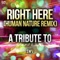 Right Here (Human Nature Remix) - Ameritz Top Tributes lyrics