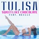 SWEET LIKE CHOCOLATE cover art