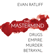 Evan Ratliff - The Mastermind: Drugs. Empire. Murder. Betrayal. (Unabridged)