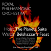 Holst: The Planets Suite - Walton: Belshazzar's Feast - Leonard Slatkin & Royal Philharmonic Orchestra