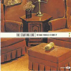 Make Yourself At Home - EP - The Starting Line