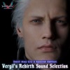Devil May Cry 5 Special Edition Vergil‘s Rebirth Sound Selection