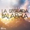 La Segunda Palabra (Bongotrack Remix) - Luis Erre lyrics