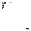 Stream & download Blow Me Up - Single