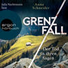 Grenzfall - Der Tod in ihren Augen - Jahn und Krammer ermitteln, Band 1 (Gekürzte Lesung) - Anna Schneider