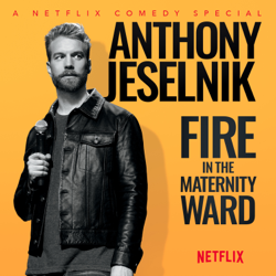 Fire in the Maternity Ward - Anthony Jeselnik Cover Art