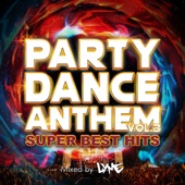 PARTY DANCE ANTHEM VOL.3 -SUPER BEST HITS- mixed by DJ LYME (DJ MIX) artwork