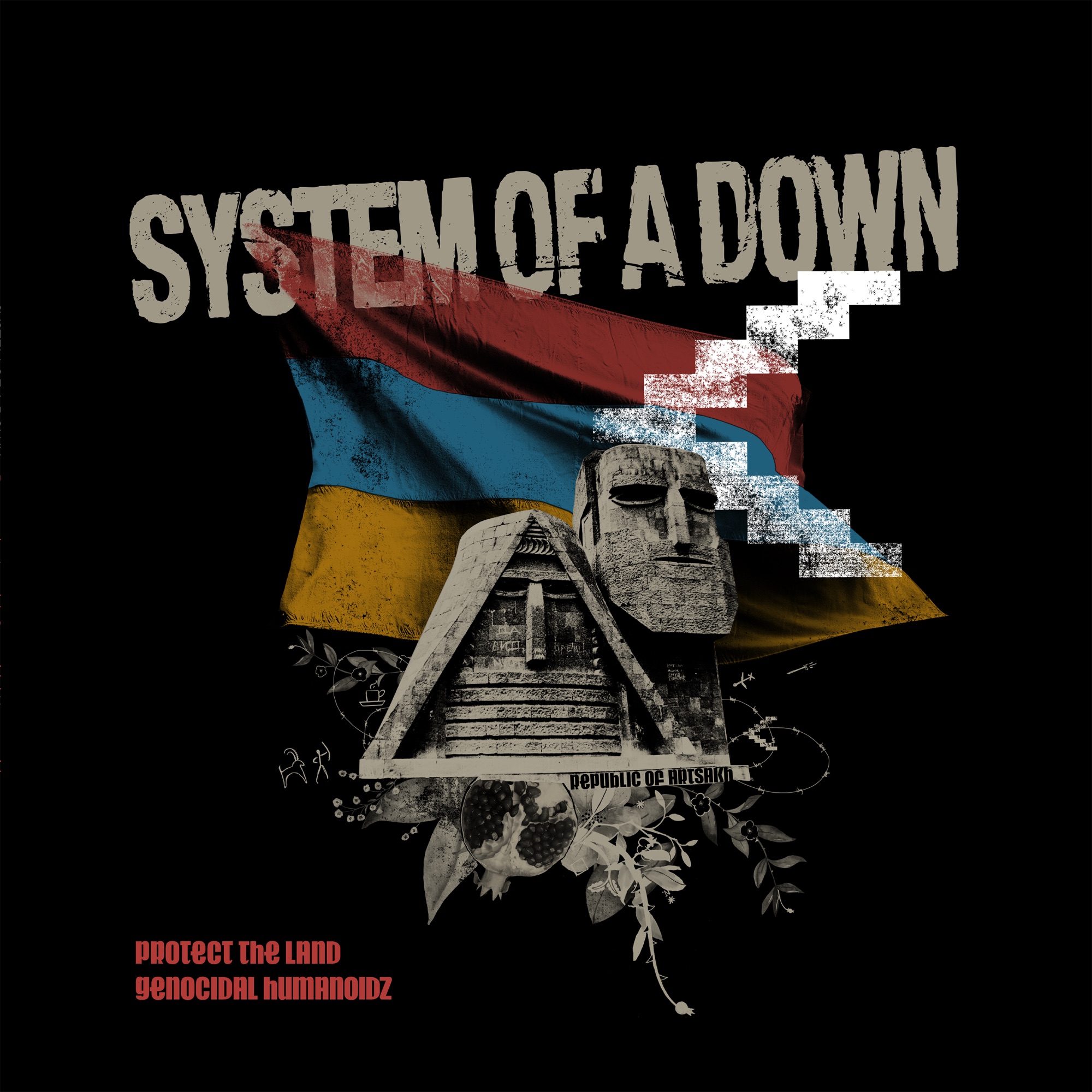 System Of A Down - Protect The Land / Genocidal Humanoidz - Single