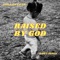 Raised By God (feat. Saint Jones) - Ashleigh Faith lyrics