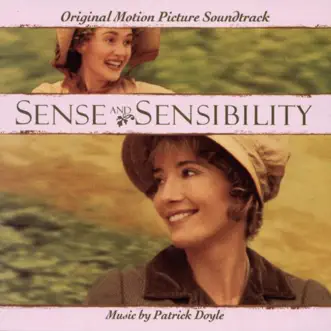 Sense & Sensibility - Original Motion Picture Soundtrack by Jane Eaglen, Patrick Doyle, Robert Ziegler & Tony Hymas album reviews, ratings, credits