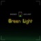 Green Light (feat. Jack Light) - Rourky lyrics