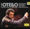 Otello: Abbasso Le Spade! - Plácido Domingo, Myung Whun Chung, Orchestre de l'Opéra Bastille, Ramón Vargas, Sergei Leiferkus & G lyrics