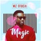 Magic - Wiz Ofuasia lyrics