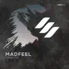 Stream & download MadFeel Tribute