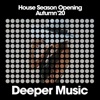 House Season Opening (Autumn '20)