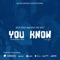 You Know (feat. Ashs the Best) - Deep Dose lyrics