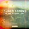 Ruben Annink & Teske - Dat Het Morgen Lukt