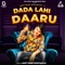 Dada Lahi Daaru - Amit Saini Rohtakiya lyrics