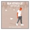 Bayekele (feat. Mphow69 & MKeyz) artwork