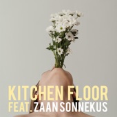 Kitchen Floor (feat. Zaan Sonnekus) artwork