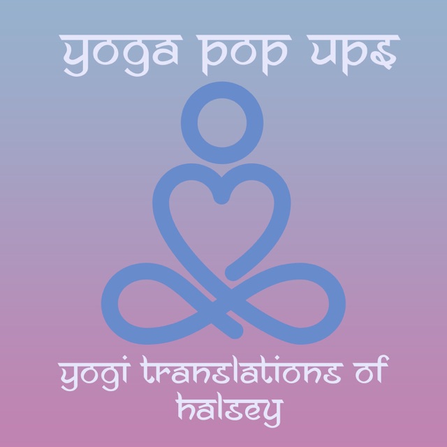 Yoga Pop Ups Yogi Translations of Halsey Album Cover