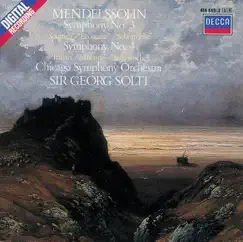 Mendelssohn: Symphonies Nos.3 & 4 by Chicago Symphony Orchestra & Sir Georg Solti album reviews, ratings, credits
